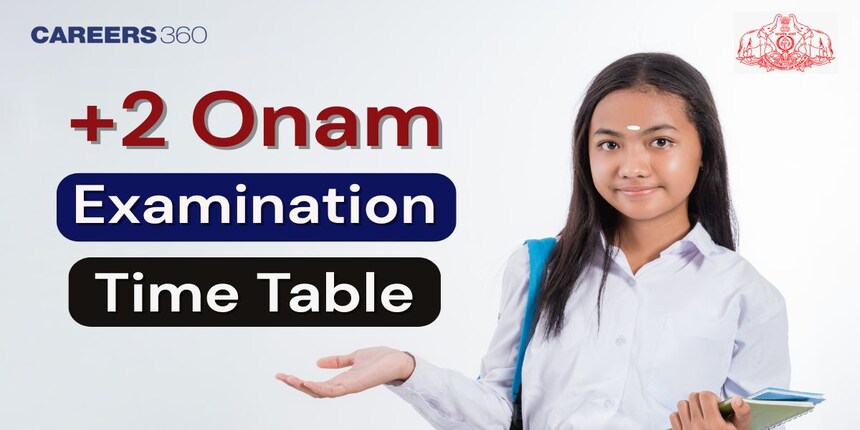 Plus Two Onam Exam Time Table 2025 26 Out Check August First Term
